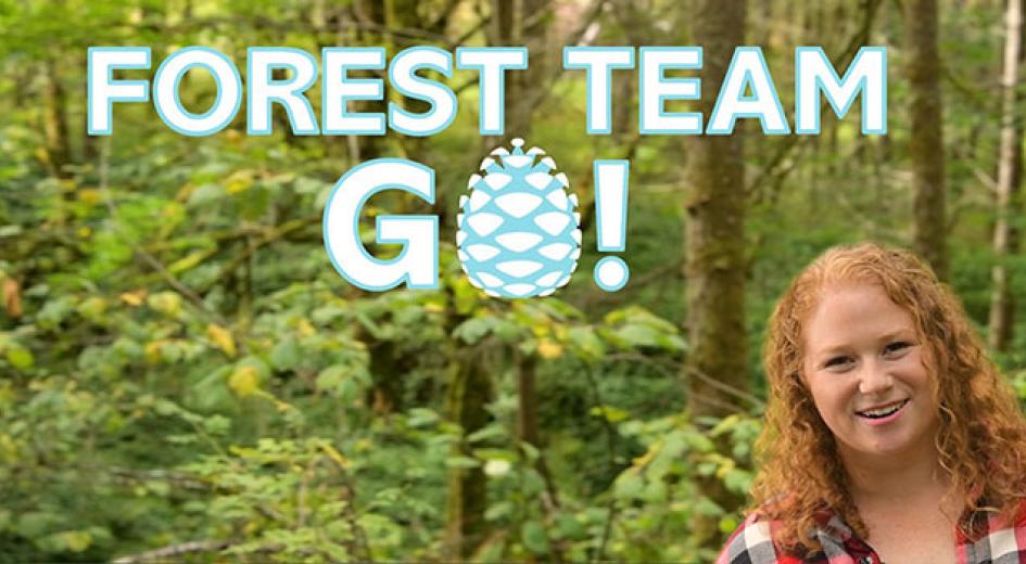 Lauren Grand in the forest with overlaying text that says "Forest Team Go!"